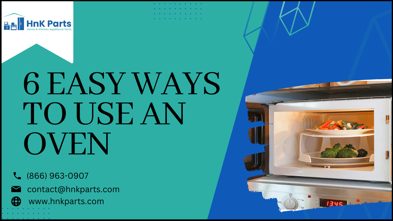 How to use an Oven 6 Quick and easy steps to use an oven